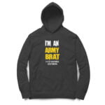 I’m army brat hoodie 1