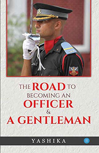 THE ROAD TO BECOMING AN OFFICER & A GENTLEMAN